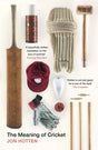 The Meaning of Cricket - Retail Maharaj