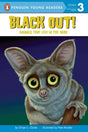 Black Out!: Animals That Live in the Dark: Animals That Live in the Dark (Penguin Young Readers, Level 3) - Retail Maharaj