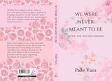 We Were Never Meant To Be: Loving You Was Not Enough (English) - Retail Maharaj
