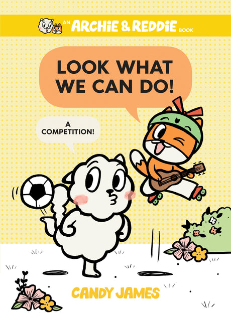 Look What We Can Do!: A Competition!: 3 (An Archie & Reddie Book) - Retail Maharaj