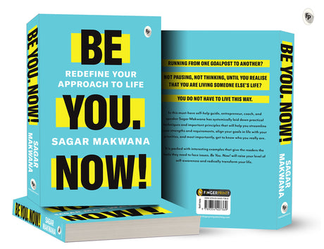 Be You. Now! - Redefine Your Approach to Life - Retail Maharaj