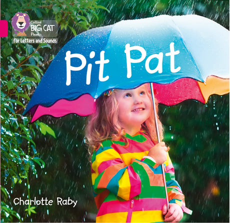 Pit Pat: Band 01A/Pink A (Collins Big Cat Phonics for Letters and Sounds) - Retail Maharaj