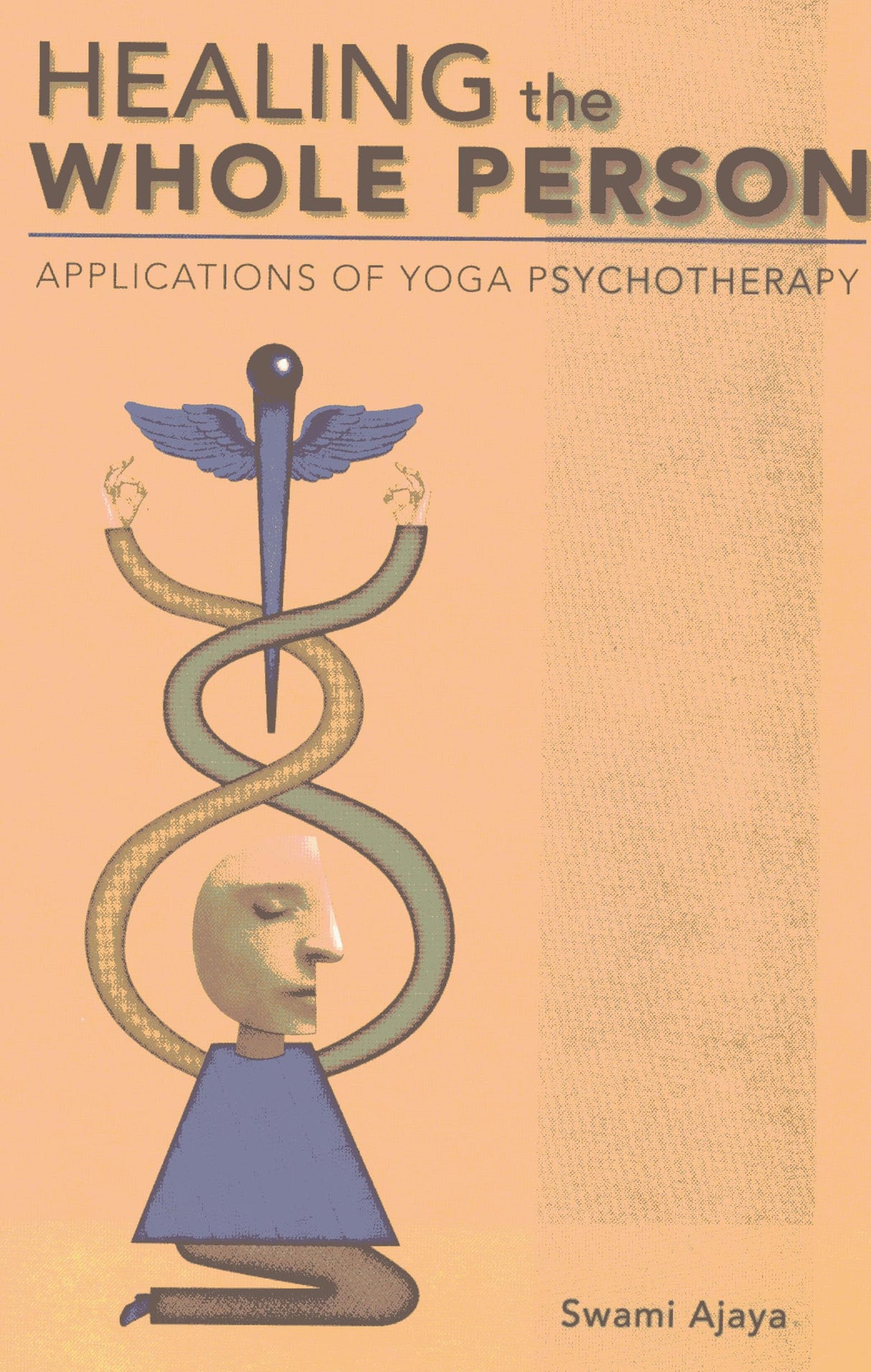 Healing the Whole Person: Applications of Yoga Psychotherapy - Retail Maharaj