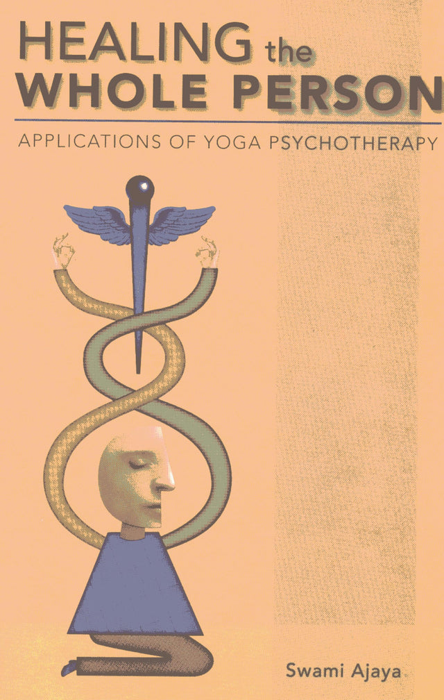 Healing the Whole Person: Applications of Yoga Psychotherapy - Retail Maharaj