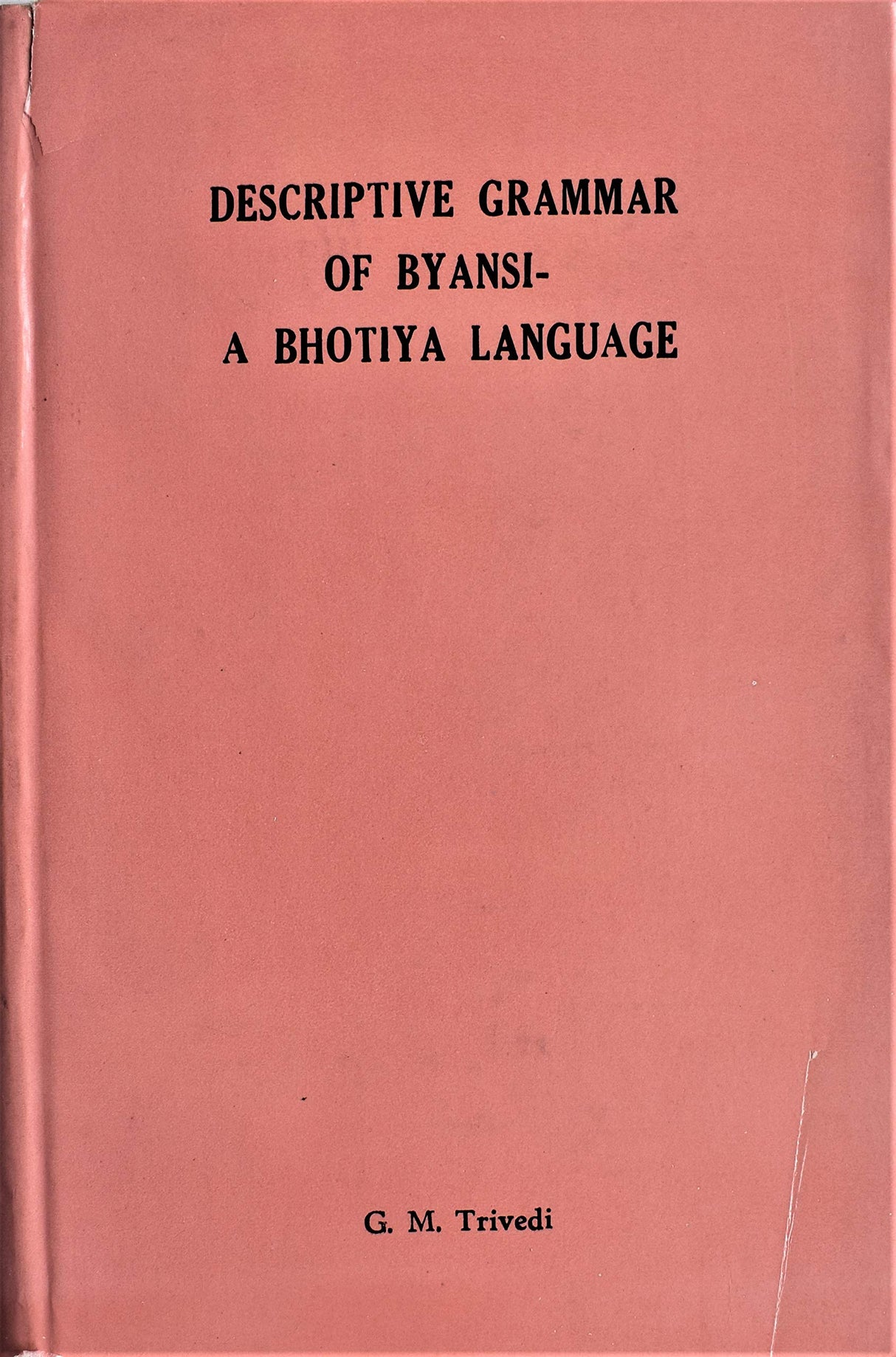 Descriptive grammar of Byansi, a Bhotiya language