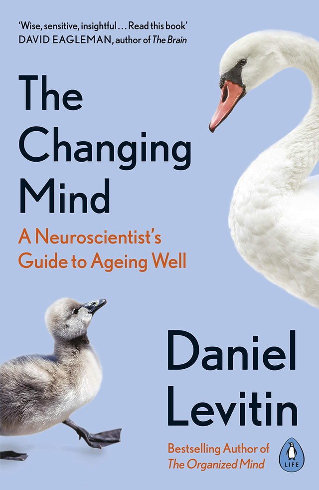 The Changing Mind: A Neuroscientist's Guide to Ageing Well - Retail Maharaj