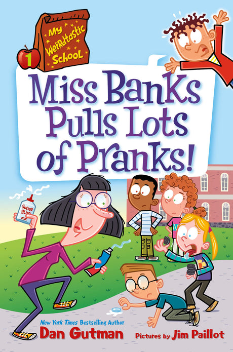 My Weirdtastic School #1: Miss Banks Pulls Lots of Pranks!: A Sister Tale - Retail Maharaj