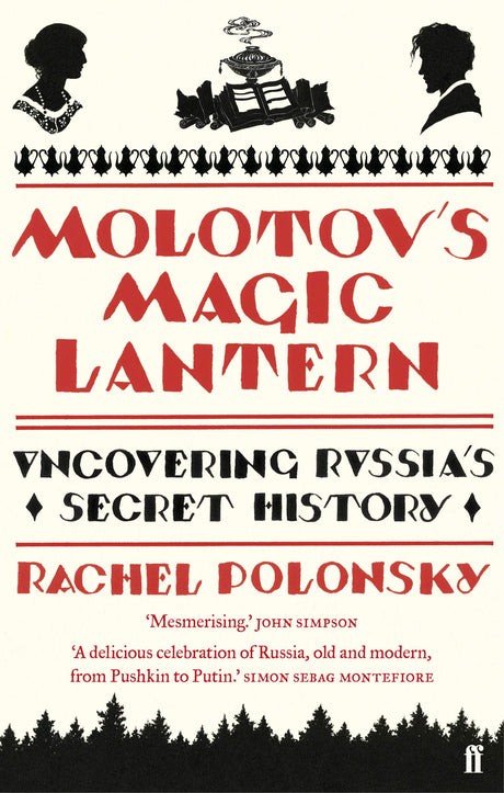 Molotov's Magic Lantern: A Journey in Russian History - Retail Maharaj