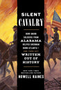 Silent Cavalry: How Union Soldiers from Alabama Helped Sherman Burn Atlanta--and Then Got Written Out of History - Retail Maharaj