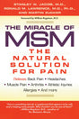 The Miracle of MSM: The Natural Solution for Pain - Retail Maharaj