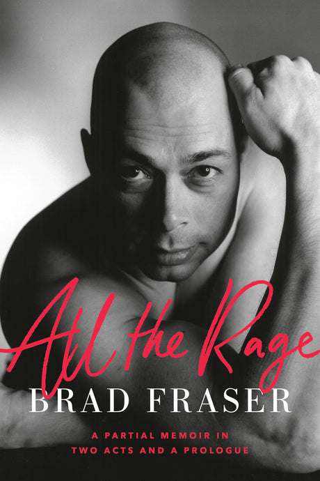All the Rage: A Partial Memoir in Two Acts and a Prologue - Retail Maharaj