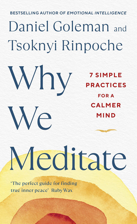 Why We Meditate: 7 Simple Practices for a Calmer Mind - Retail Maharaj