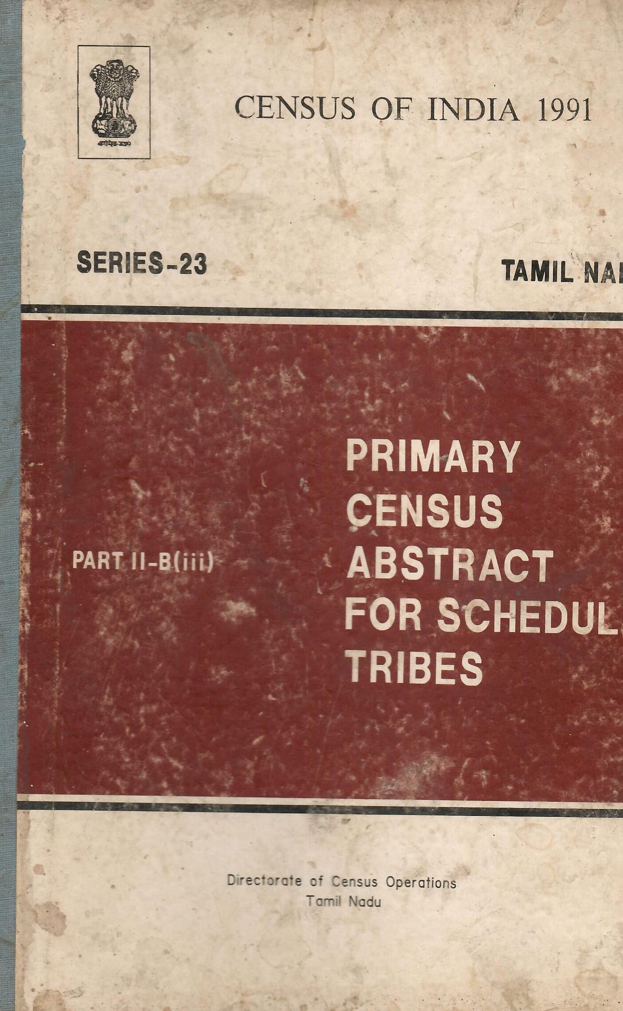 Census of India 1991 - Tamil Nadu - Primary Census Abstract for Scheduled Tribes - Part II-B (iii) - Series - 23 [Hardcover] Directorate of Census Operations