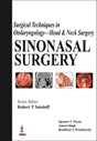 SURGICAL TECHNIQUES IN OTOLARYNGOLOGY- HEAD & NECK SURGERY : SINONASAL SURGERY - Retail Maharaj