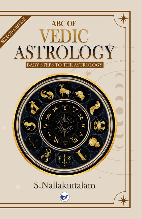 ABC OF VEDIC ASTROLOGY: BABY STEPS TO ASTROLOGY - READ YOUR HOROSCOPE - Retail Maharaj