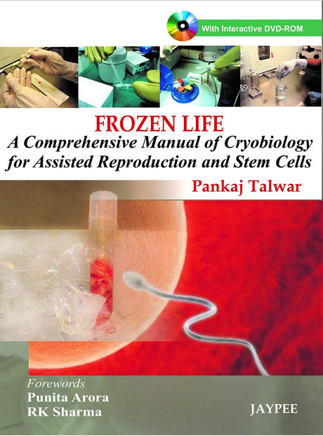 Frozen Life : A Comprehensive Manual Of Cryobiology For Assisted Reproduction And Stem Cells Dvd-Rom: A Comprehensive Manual of Cryobiology for ... and Stem Cells (with Interactive DVD ROM) - Retail Maharaj