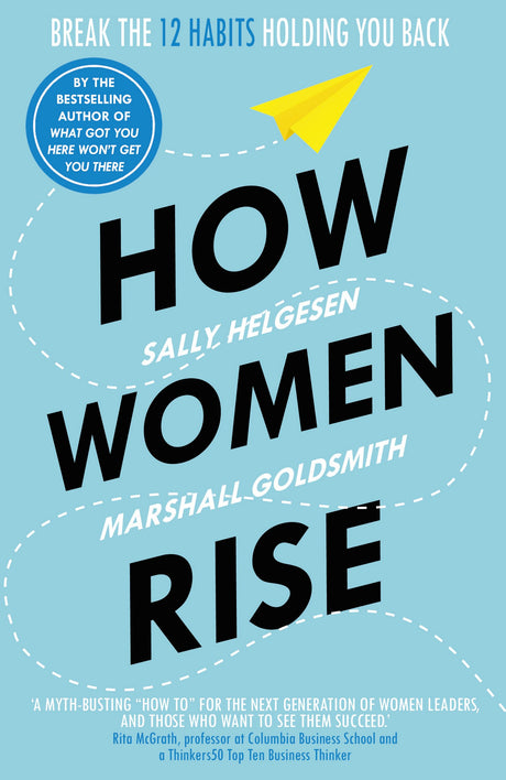 How Women Rise: Break the 12 Habits Holding You Back - Retail Maharaj