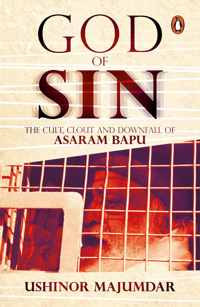 God of Sin: The Cult, Clout and Downfall of Asaram Bapu - Retail Maharaj