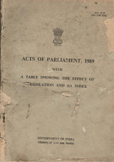 Acts of Parliament, 1989 with A Table Showing the Effect of Legislation and An Index [Paperback] Ministry of Law and Justice