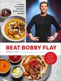 Beat Bobby Flay: Conquer the Kitchen with 100+ Battle-Tested Recipes: A Cookbook - Retail Maharaj