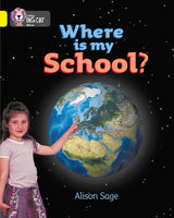 Where is my School?: Band 03/Yellow (Collins Big Cat) - Retail Maharaj