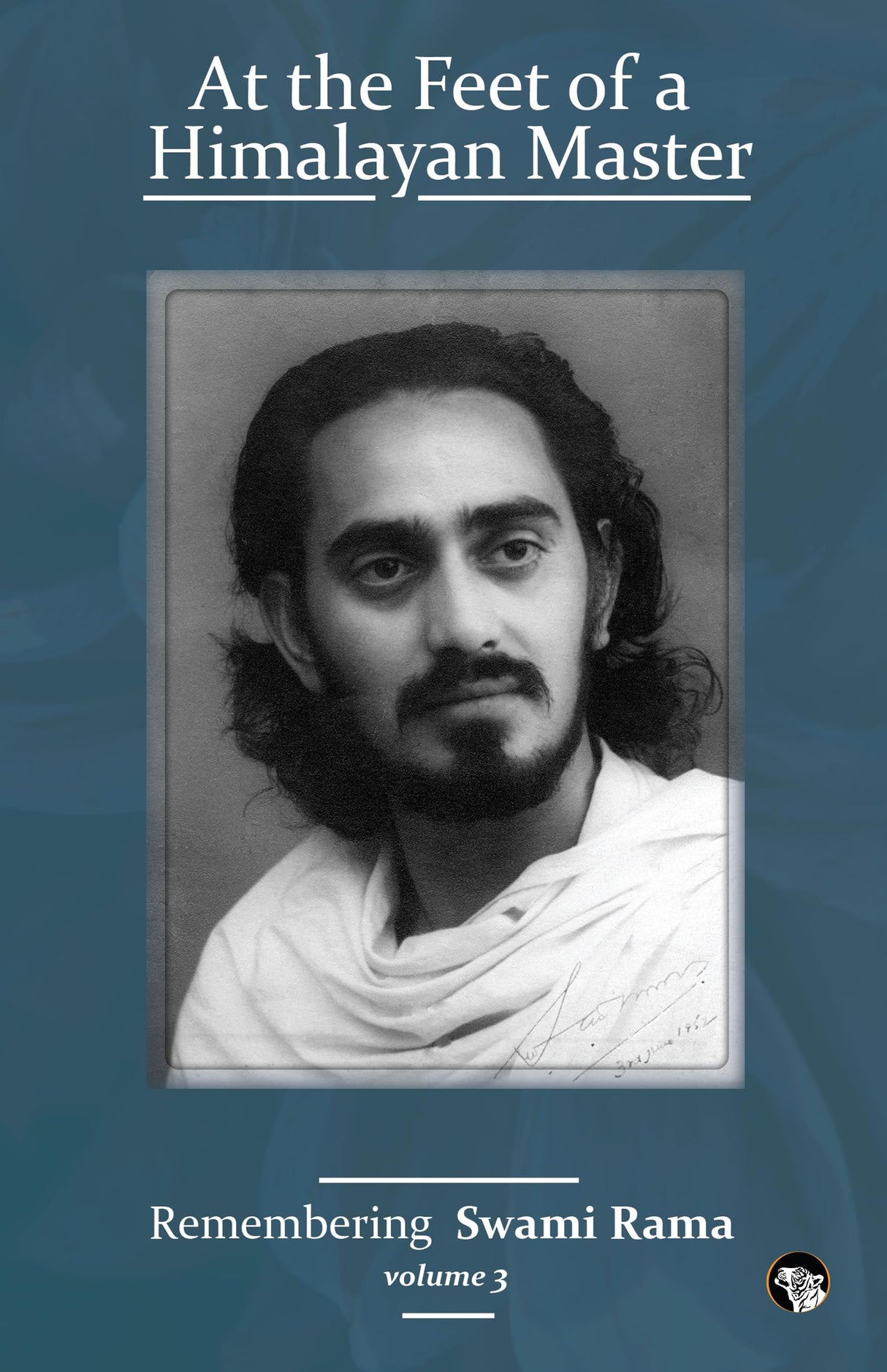 At The Feet Of A Himalayan Master – Volume 3 Remembering Swami Rama - Retail Maharaj