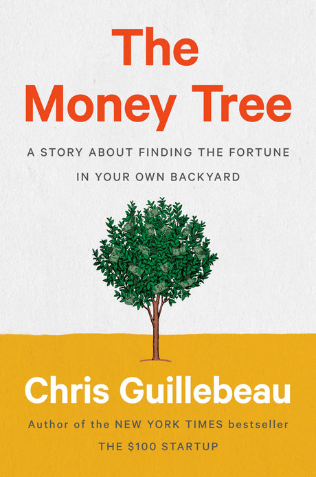 The Money Tree: A Story About Finding the Fortune in Your Own Backyard - Retail Maharaj