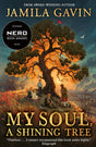 My Soul, A Shining Tree: An epic First World War historical story of courage and friendship, new for 2025 and perfect for kids aged 9-12 - Retail Maharaj