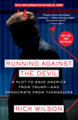 Running Against the Devil: A Plot to Save America from Trump--and Democrats from Themselves - Retail Maharaj