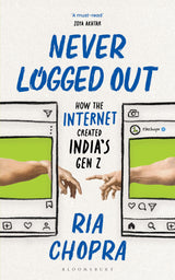 Never Logged Out: How the Internet Created India’s Gen Z - Retail Maharaj