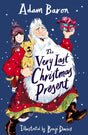 The Very Last Christmas Present: New for 2025, a heartwarming Christmas adventure from the best-loved author of Oscar’s Lion - Retail Maharaj
