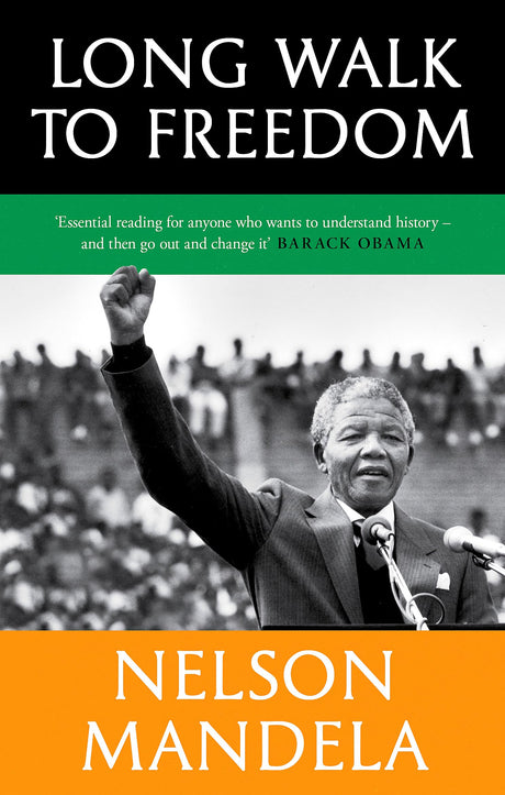 Long Walk To Freedom: 'Essential reading' Barack Obama - Retail Maharaj