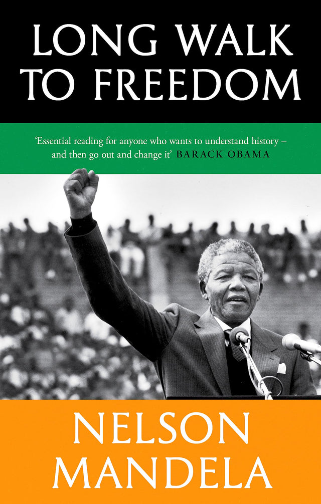 Long Walk To Freedom: 'Essential reading' Barack Obama - Retail Maharaj