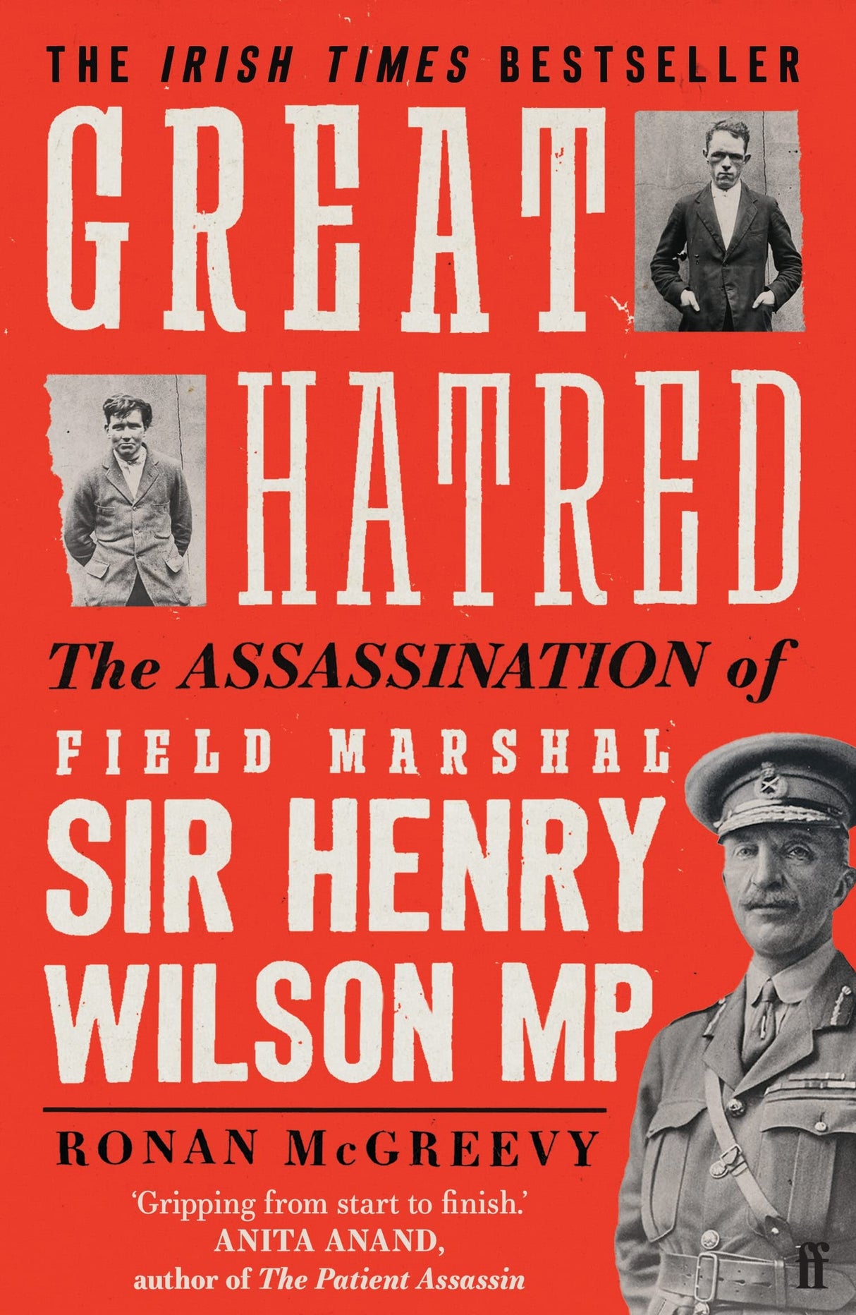 Great Hatred: The Assassination of Field Marshal Sir Henry Wilson MP - Retail Maharaj