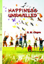 HAPPINESS UNRAVELLED [Paperback] Mr R M CHOPRA - Retail Maharaj