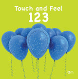 123 Touch and Feel Board Book for Children: Fun and Interactive Way to Learn Numbers with Sensory Play | Builds Number Recognition and Counting Skills | Number Concepts with Repetition - Retail Maharaj