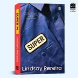 Super: A Novel - Retail Maharaj