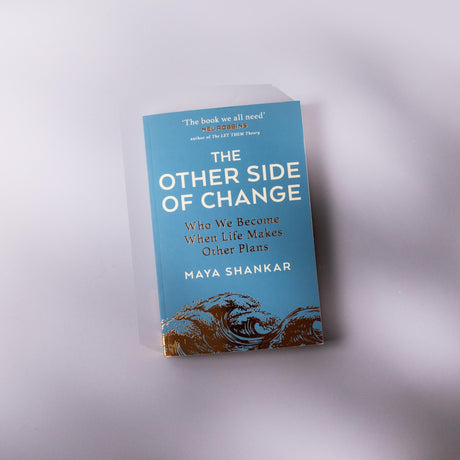 The Other Side of Change: Who We Become When Life Makes Other Plans - Retail Maharaj