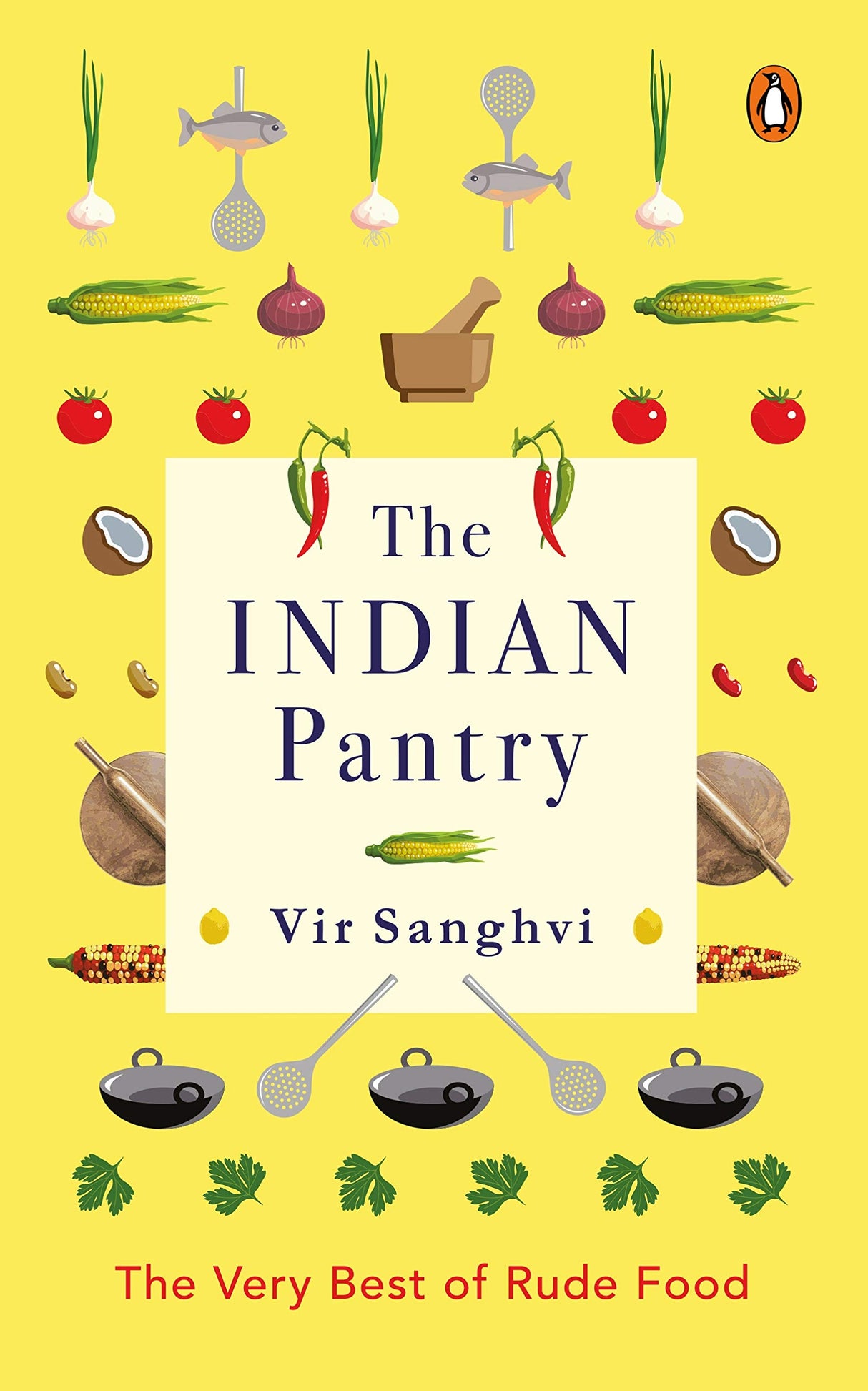 The Indian Pantry: The Very Best of Rude Food - Retail Maharaj