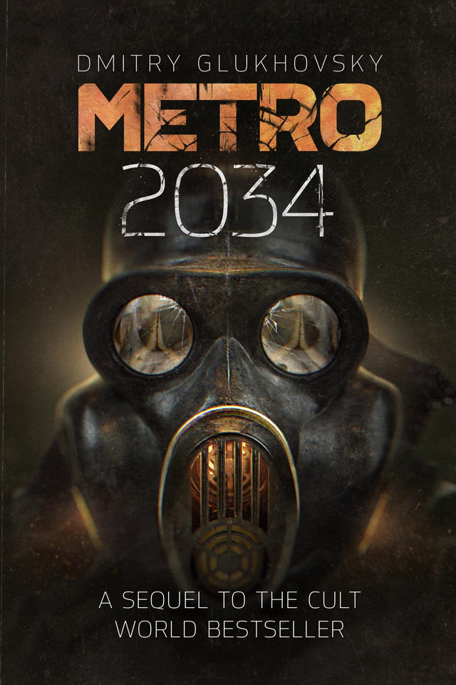 Metro 2034: The novels that inspired the bestselling games - Retail Maharaj