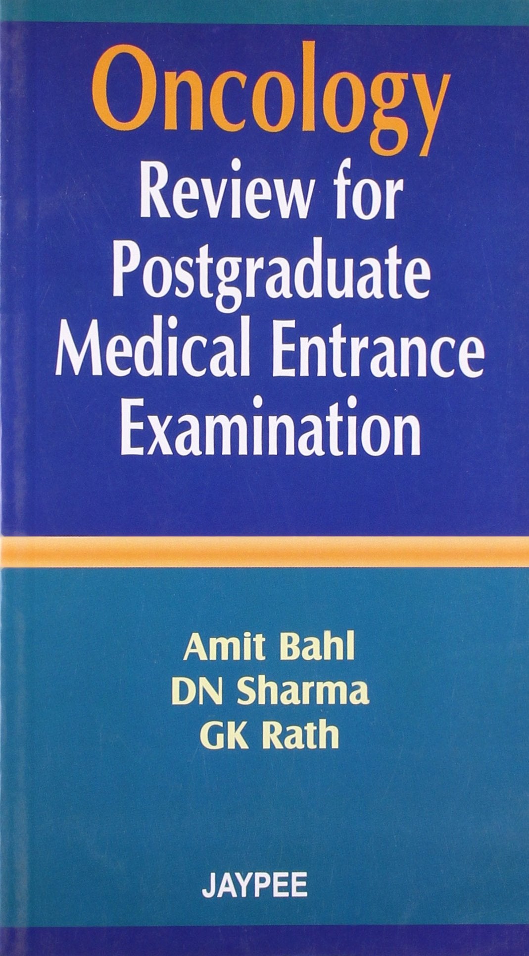 ONCOLOGY REVIEW FOR POSTGRADUATE MEDICAL ENTRANCE EXAMINATION - Retail Maharaj