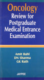 ONCOLOGY REVIEW FOR POSTGRADUATE MEDICAL ENTRANCE EXAMINATION - Retail Maharaj