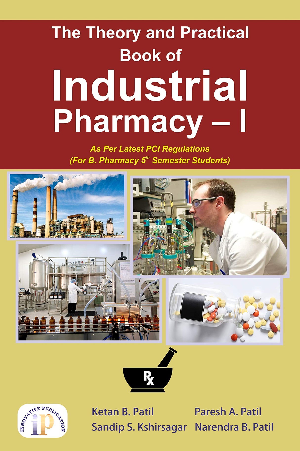 The Theory and Practical Book of Industrial Pharmacy – I (For B. Pharmacy 5th Semester Students) (First Edition, Sep 2020) - Retail Maharaj