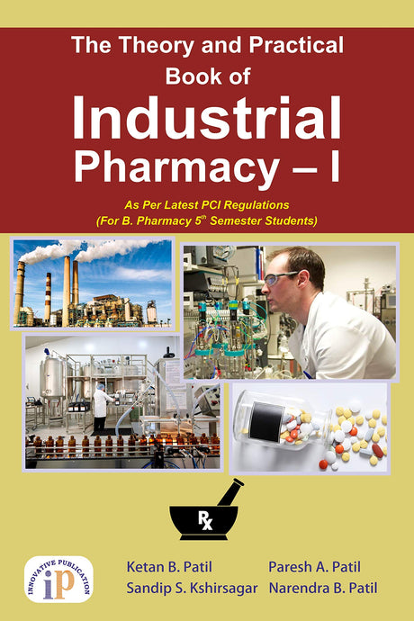 The Theory and Practical Book of Industrial Pharmacy – I (For B. Pharmacy 5th Semester Students) (First Edition, Sep 2020) - Retail Maharaj