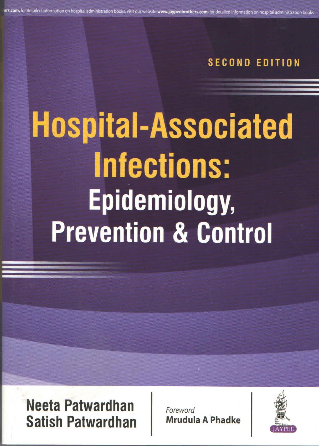 HOSPITAL-ASSOCIATED INFECTIONS: EPIDEMIOLOGY, PREVENTION & CONTROL - Retail Maharaj