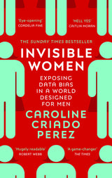 Invisible Women: the Sunday Times number one bestseller exposing the gender bias women face every day - Retail Maharaj