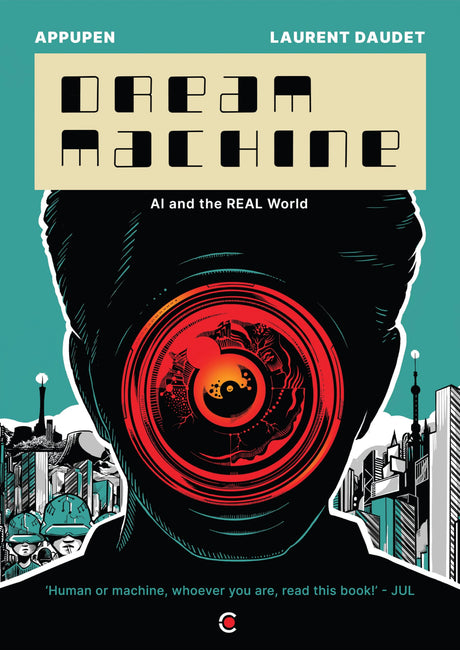 Dream Machine: Artifical Intellegence (AI) and the Real World | A Graphic Novel - Retail Maharaj