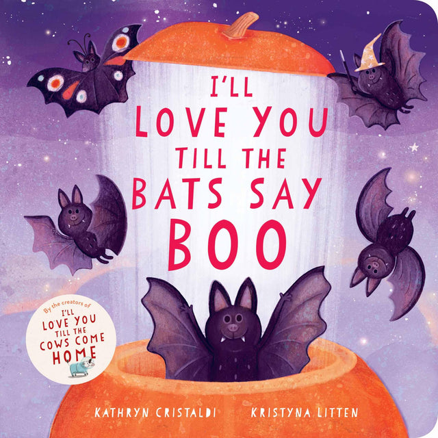 I'll Love You Till the Bats Say Boo: A Great Fall and Halloween Read for Kids: 3 - Retail Maharaj