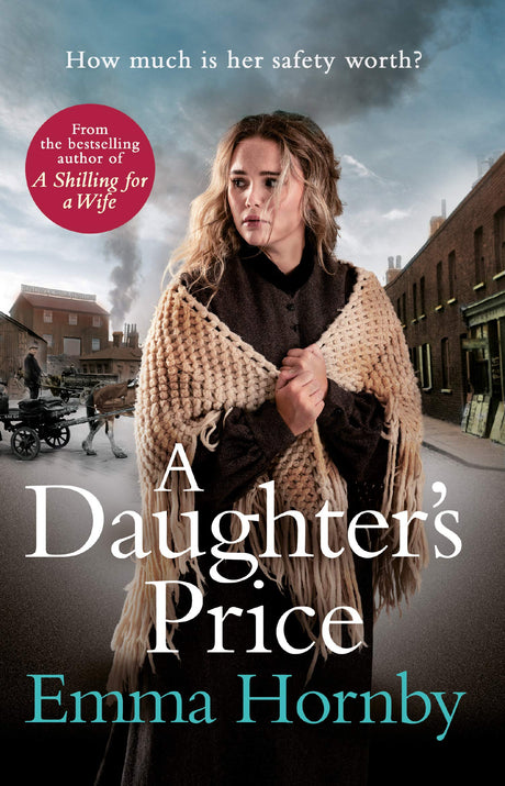 A Daughter's Price: A gritty and gripping saga romance from the bestselling author of A Shilling for a Wife - Retail Maharaj