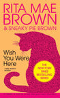 Wish You Were Here: A Mrs. Murphy Mystery: 1 - Retail Maharaj